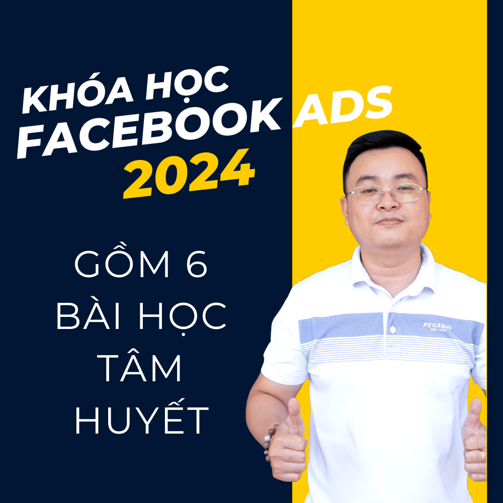 Khóa học facebook ads 2024 từ A Z Thắng DGM