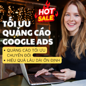 Tối Ưu Quảng Cáo Google ADS