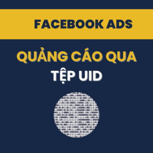 quảng cáo facebook ads qua tệp uid